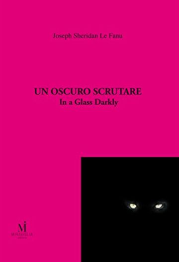 Un oscuro scrutare: In a Glass Darkly
